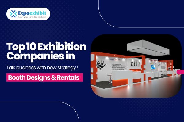 Top 10 Exhibition Companies in Los Angeles for Booth Designs & Rentals