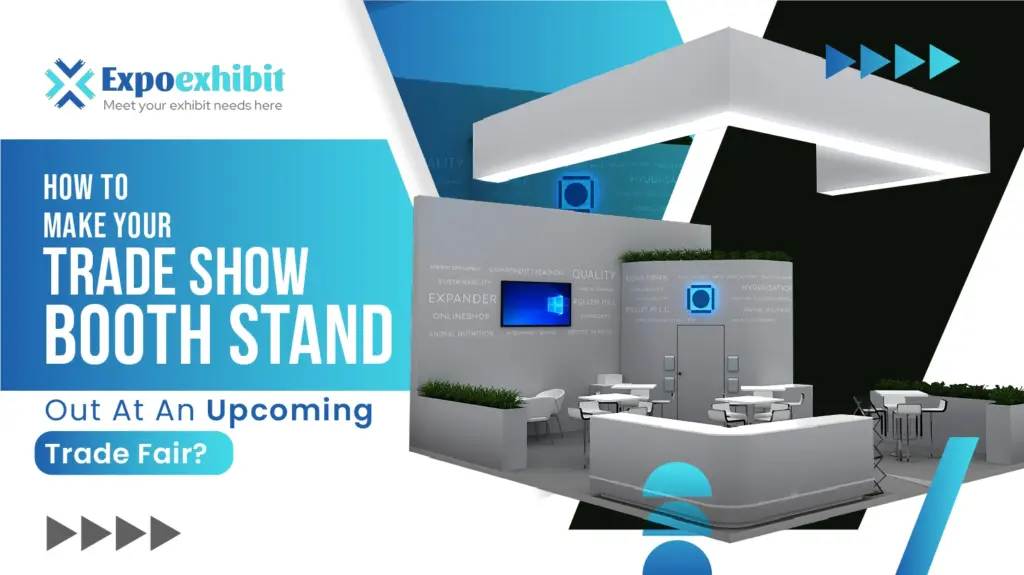 how to make your trade show booth stand out​